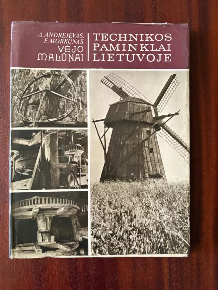 Technikos paminklai Lietuvoje. Vėjo malūnai