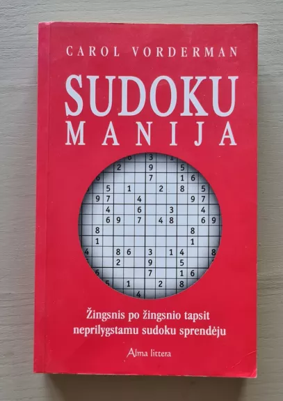 Sudoku manija: žingsnis po žingsnio tapsit neprilygstamu sudoku sprendėju