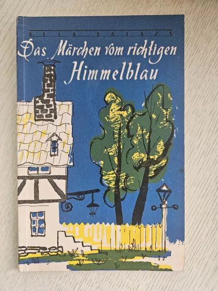 Das Märchen vom richtigen Himmelblau