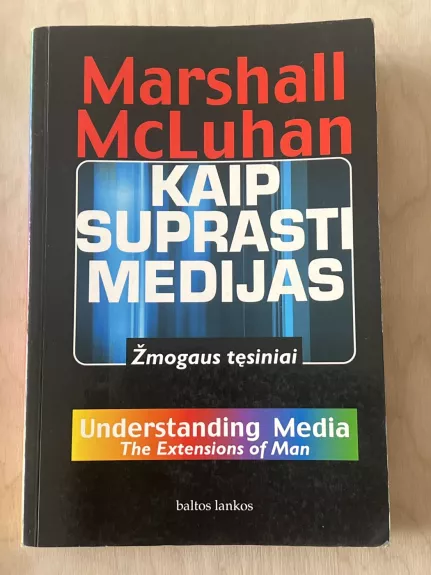 Kaip suprasti medijas: Žmogaus tęsiniai
