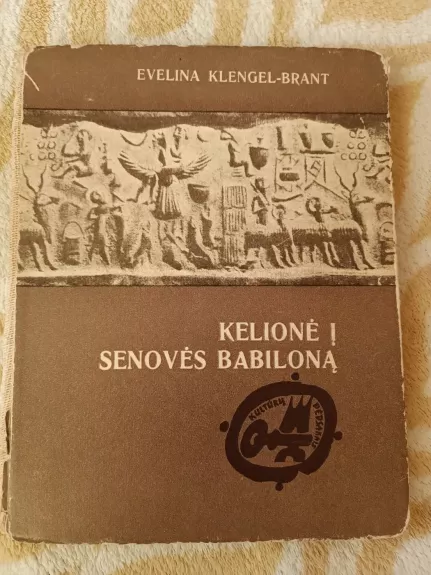 Kelionė į senovės Babiloną