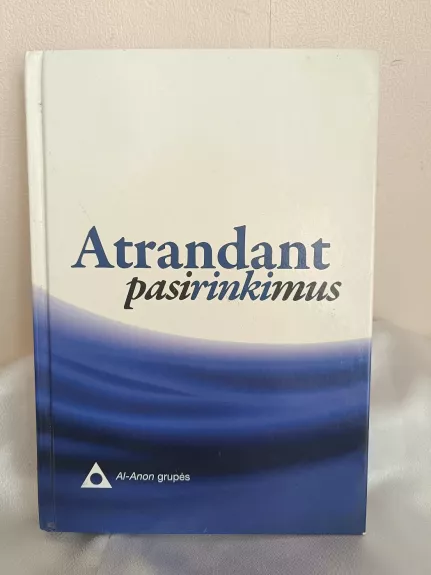 Atrandant pasirinkimus. Santykių gydymas