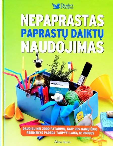 Nepaprastas paprastų daiktų naudojimas