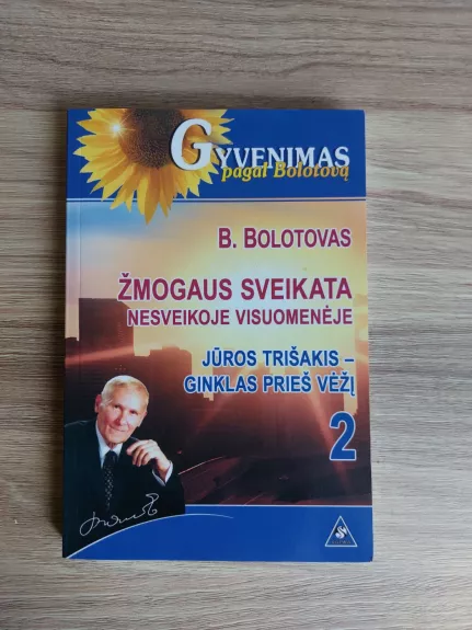 Žmogaus sveikata nesveikoje visuomenėje. Jūros trišakis – ginklas prieš vėžį. 2 dalis