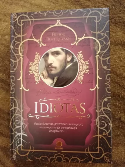 IDIOTAS: Fiodoro Dostojevskio šedevras
