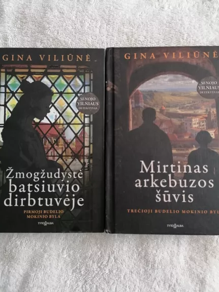 Žmogžudystė batsiuvio dirbtuvėje ir Mirtinas arkebuzos šūvis