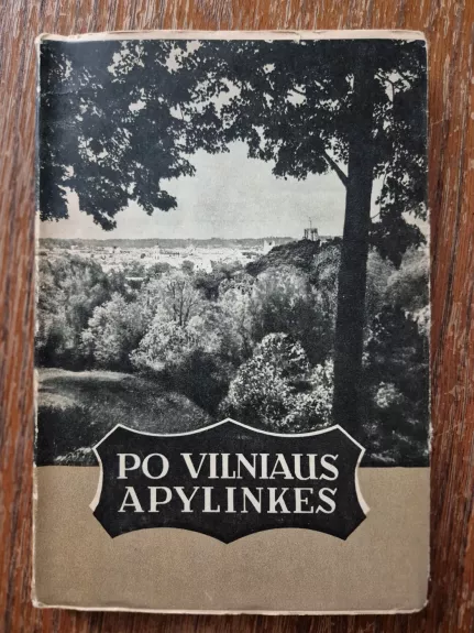 Po Vilniaus apylinkes