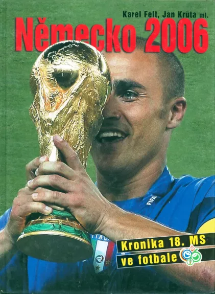 Nemečko 2006 Kronika 18. MS ve fotbale