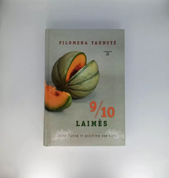 9/10 laimės apie fizinę ir psichinę sveikatą