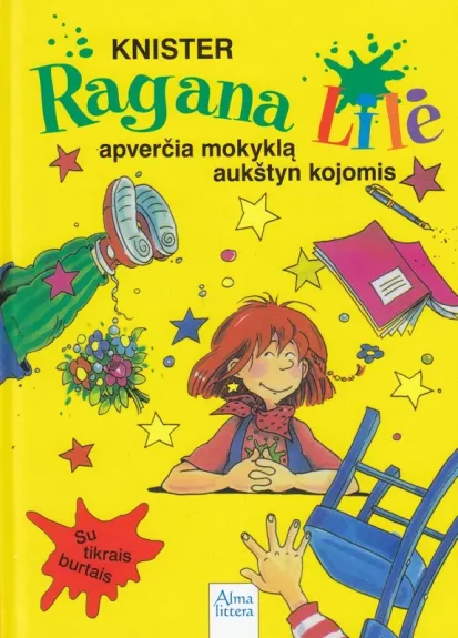 Ragana Lilė apverčia mokyklą aukštyn kojomis