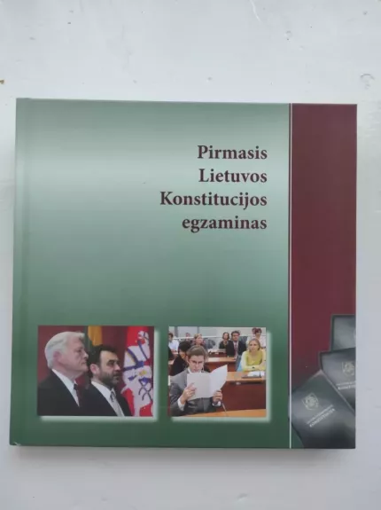 Pirmasis Lietuvos Konstitucijos egzaminas