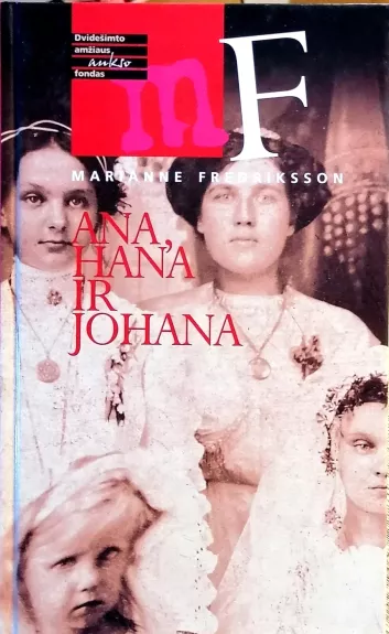 Ana, Hana ir Johana