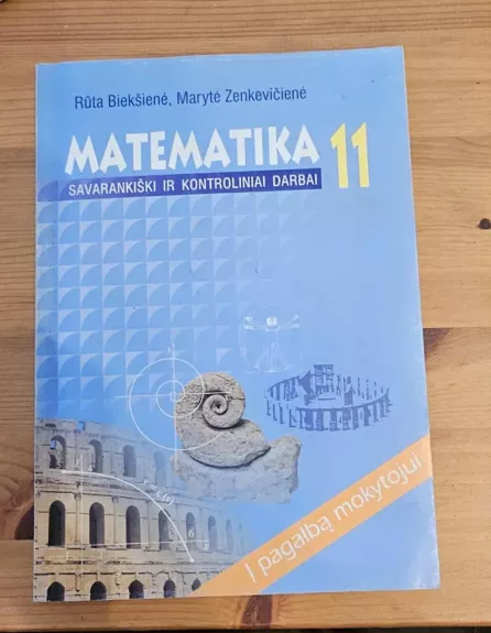 matematika 11. Savarankiški ir kontroliniai darbai