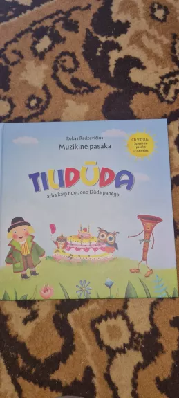 Tilidūda arba Kaip nuo Jono Dūda pabėgo