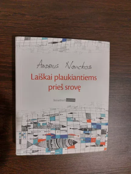 Laiškai plaukiantiems prieš srovę