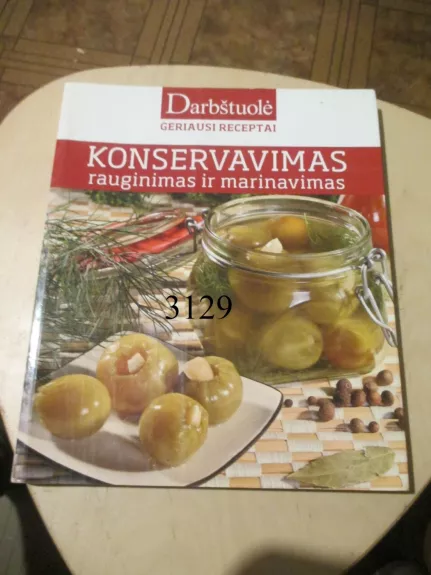 Konservavimas: rauginimas ir marinavimas