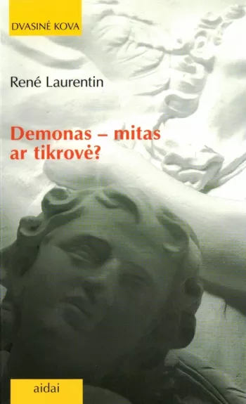 Demonas - mitas ar tikrovė?