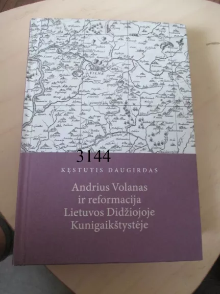 Andrius Volanas ir reformacija Lietuvos Didžiojoje Kunigaikštystėje