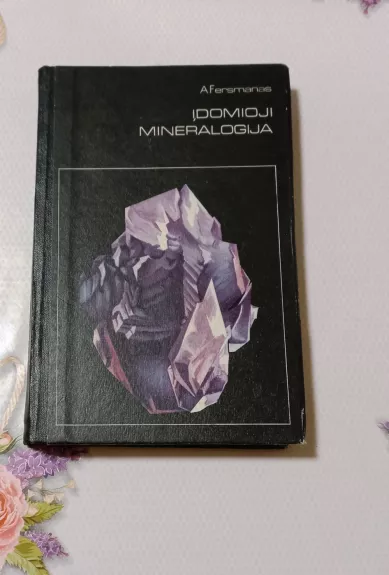 Įdomioji mineralogija