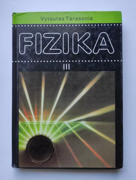 Fizika III. Vadovėlis XII klasei