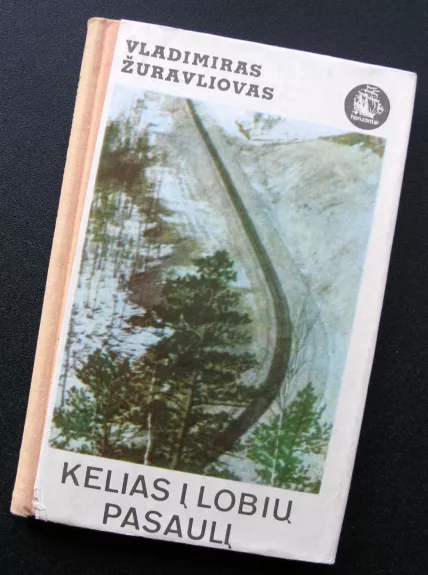 Kelias į lobių pasaulį