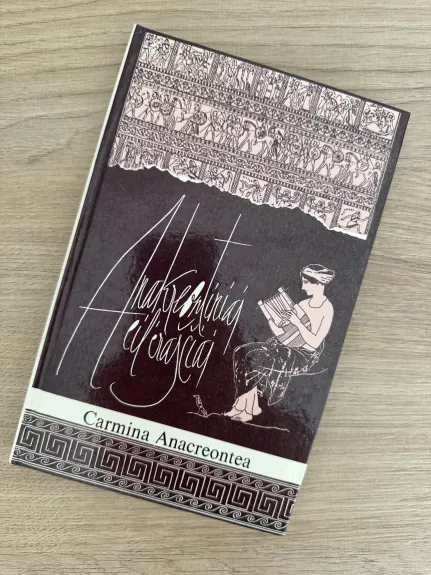Anakreontiniai eilėraščiai. Carmina Anacreontea
