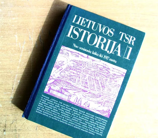Lietuvos TSR istorija (1): nuo seniausių laikų iki 1917 metų