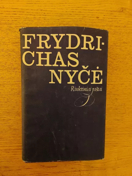 Frydrichas Nyčė. Rinktiniai raštai