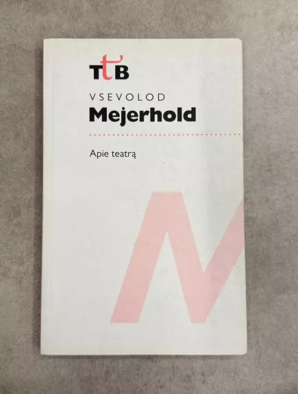 Vsevolod Mejerhold Apie teatrą