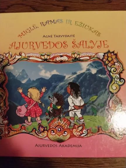 Miglė, Ramas ir Ežiukas Ajurvedos šalyje