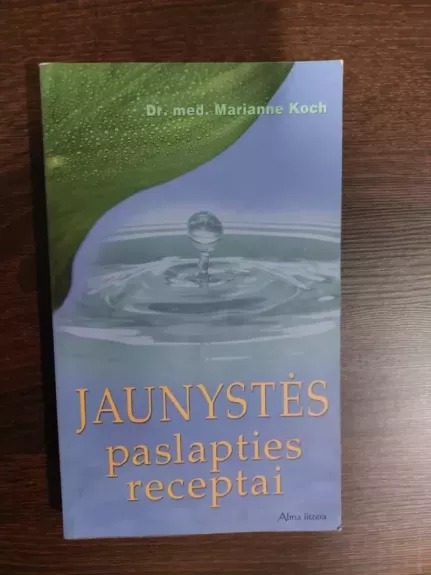 Jaunystės paslapties receptai