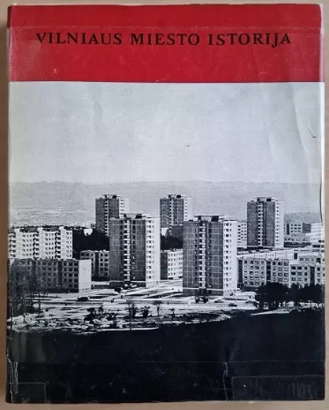 Vilniaus miesto istorija nuo Spalio revoliucijos iki dabartinių laikų