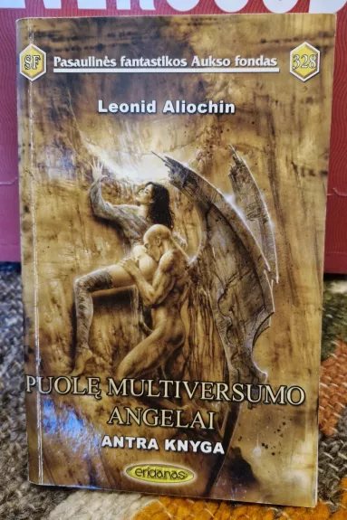 Puolę Multiversumo angelai antra knyga