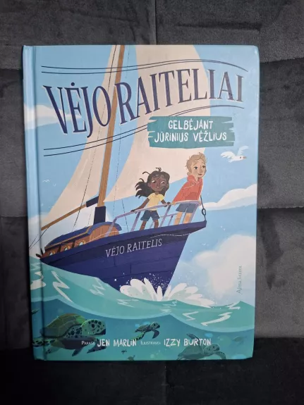 Vėjo raiteliai. Gelbėjant jūrinius vėžlius