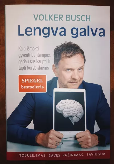 Lengva galva. Kaip išmokti gyventi be įtampos, geriau susikaupti ir tapti kūrybiškiems