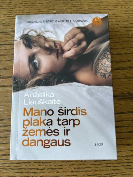 Mano širdis plaka tarp žemės ir dangaus