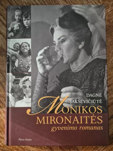 Monikos Mironaitės gyvenimo romanas