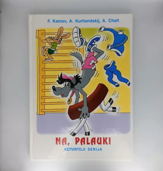 Na, palauk!: ketvirtoji serija