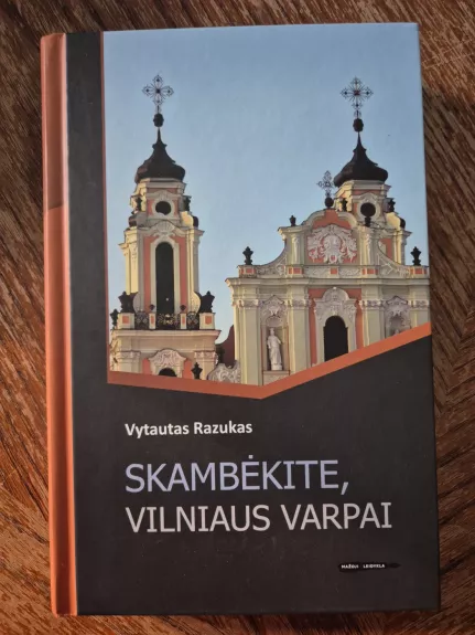 Skambėkite, Vilniaus varpai