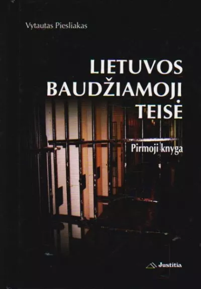 Lietuvos baudžiamoji teisė. Pirmoji knyga