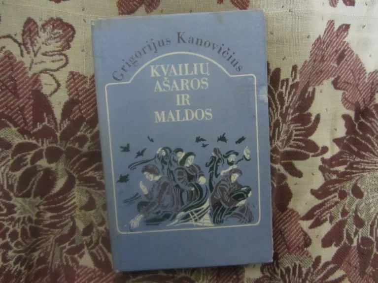 Kvailių ašaros ir maldos