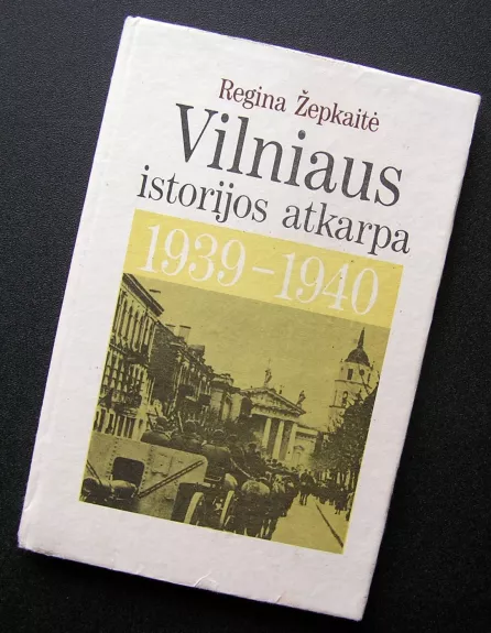 Vilniaus istorijos atkarpa 1939-1940