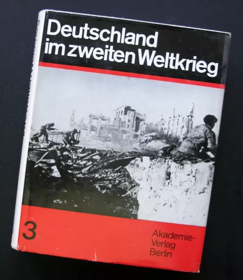 Deutschland im zweiten Weltkrieg Band 3