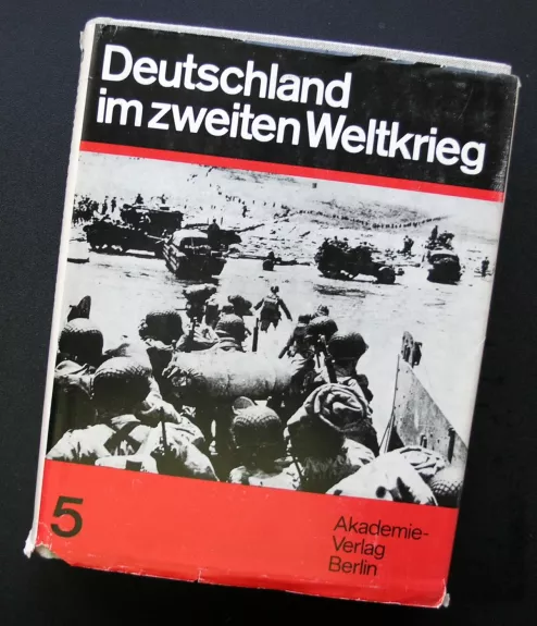 Deutschland im zweiten Weltkrieg Band 5