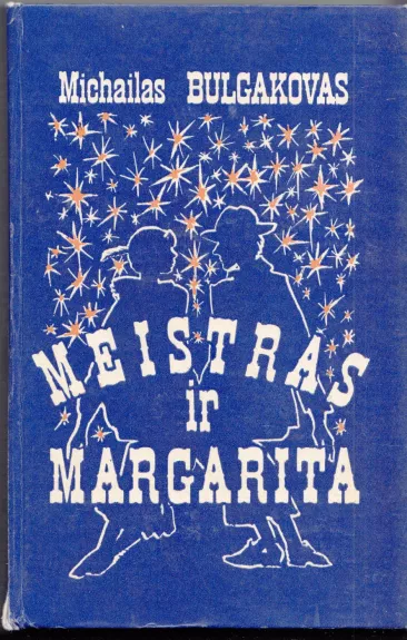 Meistras ir Margarita - Michailas Bulgakovas, knyga