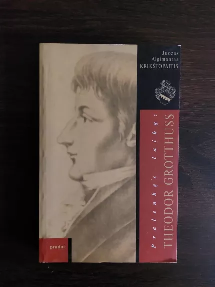 Pralenkęs laiką: Theodor Grothuss