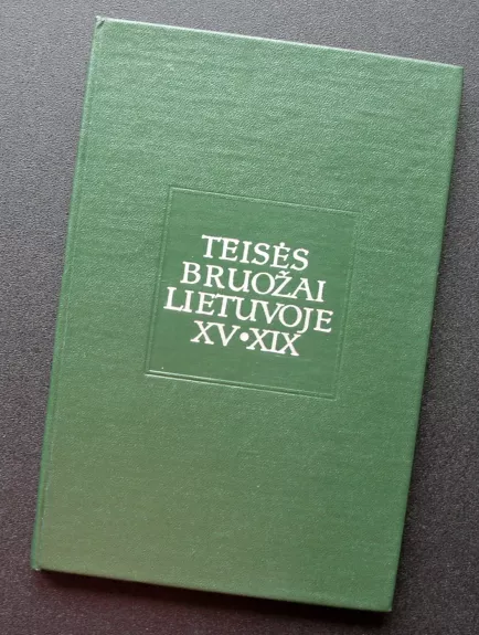 Teisės bruožai Lietuvoje XV - XIX