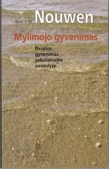 Mylimojo gyvenimas