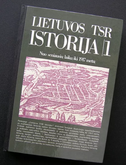 Lietuvos TSR istorija. Nuo seniausių laikų iki 1917 metų