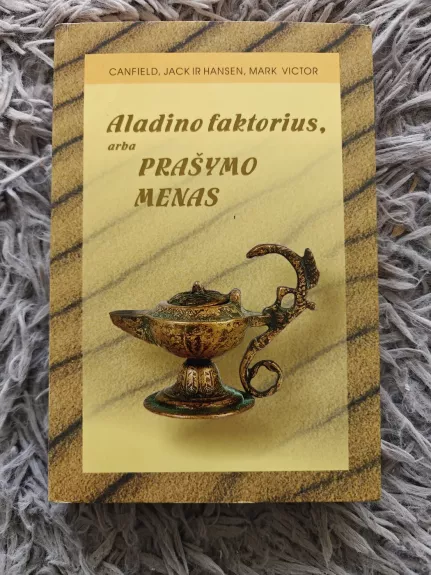 Aladino faktorius, arba prašymo menas